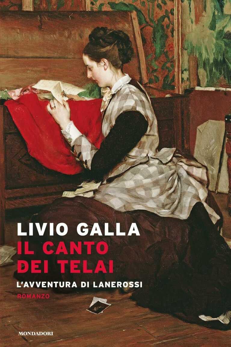Cosa leggere: Il canto dei telai di Livio&nbsp;Galla
