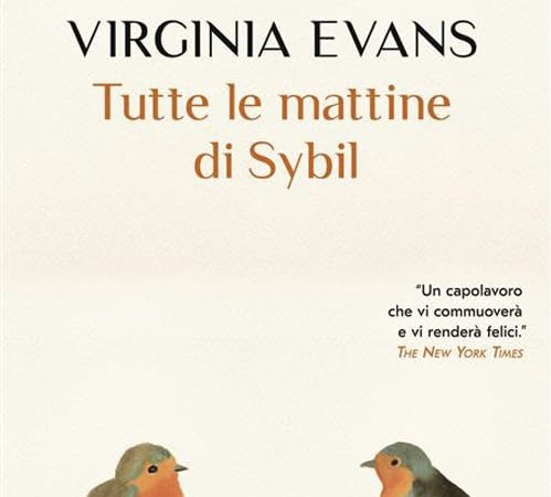 Cosa leggere: Tutte le mattine di Sybil, di Virginia&nbsp;Evans