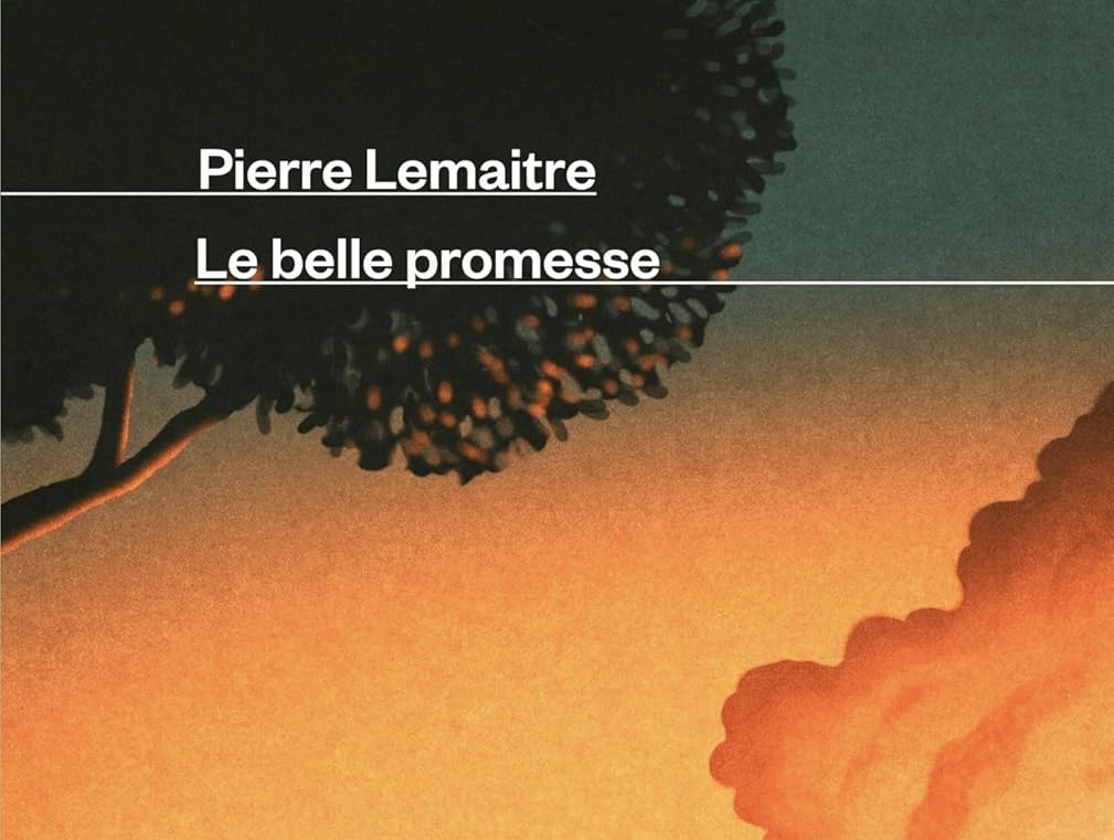 Cosa leggere: Le belle promesse di Pierre&nbsp;Lemaitre